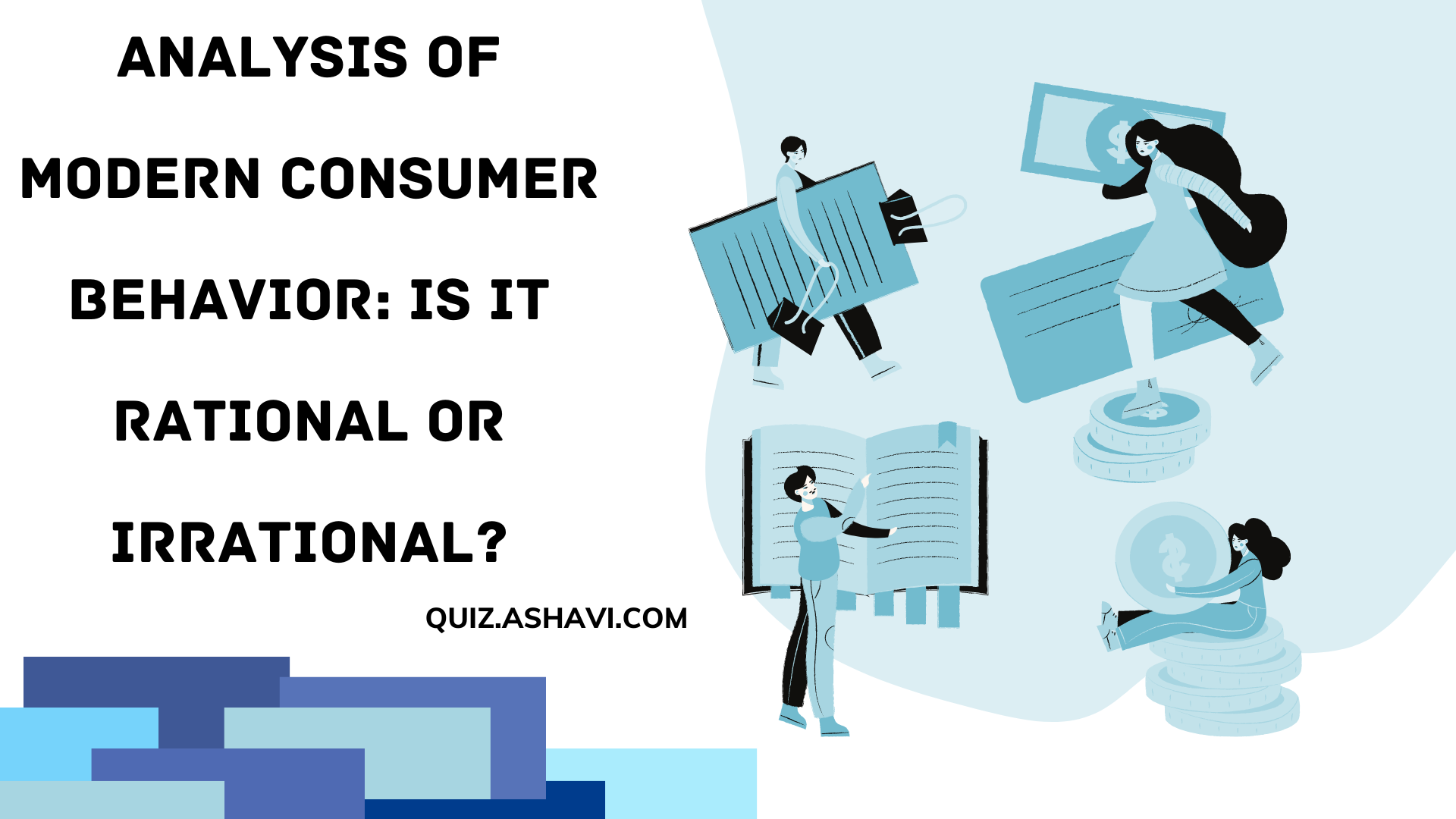 Analysis of Modern Consumer Behavior: Is it Rational or Irrational?